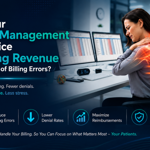 Is Your Pain Management Practice Losing Revenue Because of Billing Errors Is Your Pain Management Practice Losing Revenue Because of Billing Errors?